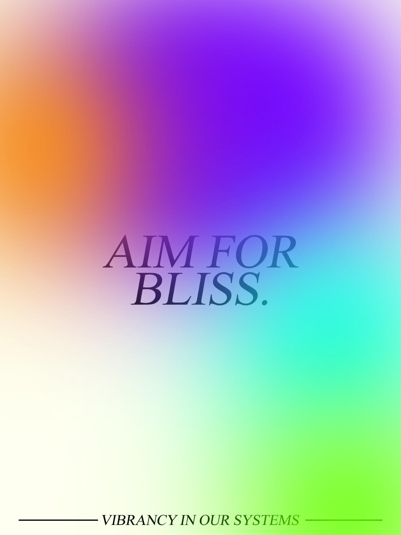 AIM FOR BLISS AIM FOR BLISS